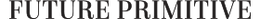Future Primitive logo