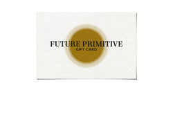 Future Primitive Gift Card